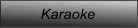 Karaoke