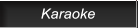 Karaoke Karaoke