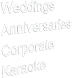 Weddings Anniversaries Corporate Karaoke